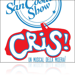 Cris! Un Musical della Miseria!